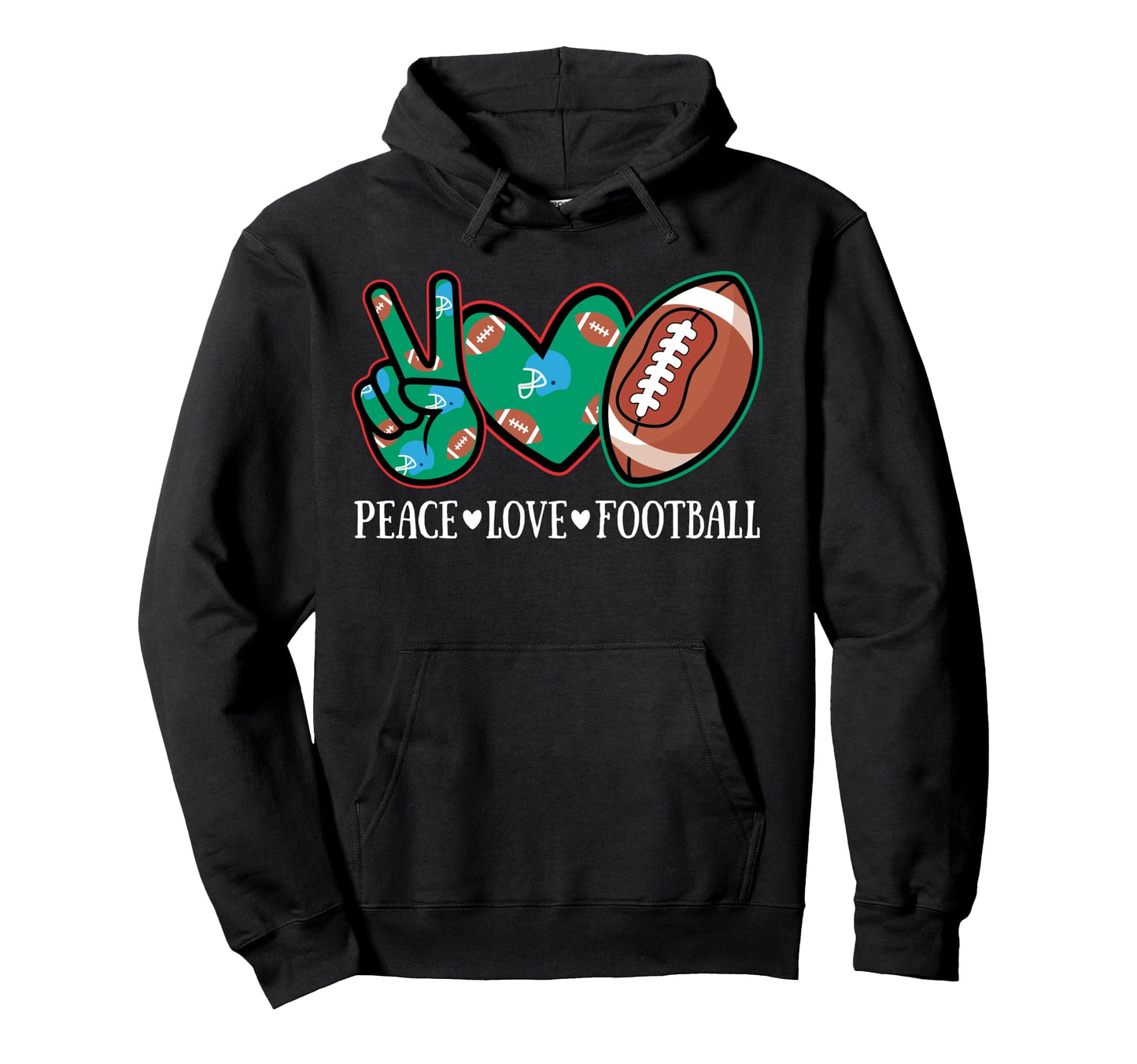 Peace Love Football American Hoodie - Casual Everyday Wear Men Women - T-Shirt, Sweatshirt, Hoodie