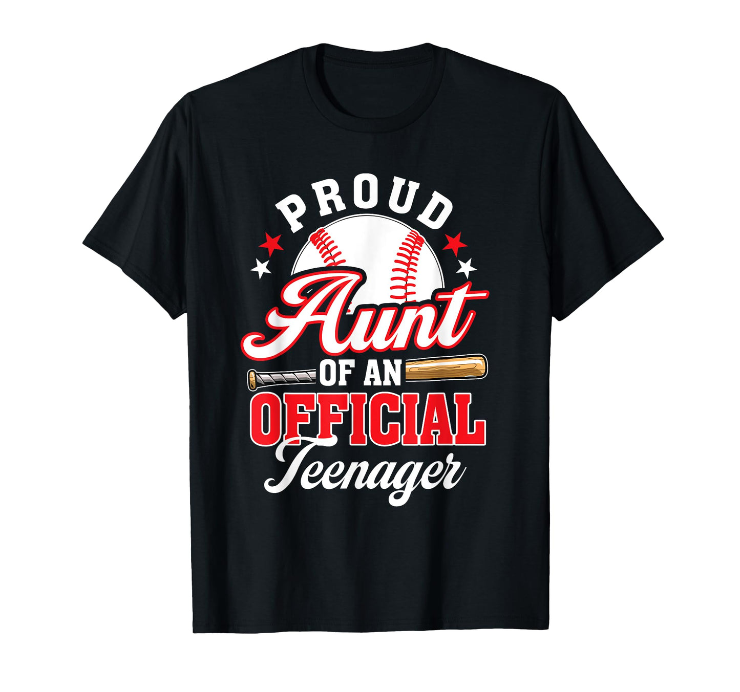 Proud Aunt Teenager Birthday Baseball T-Shirt - Trendy Graphic for Adults - T-Shirt, Sweatshirt, Hoodie
