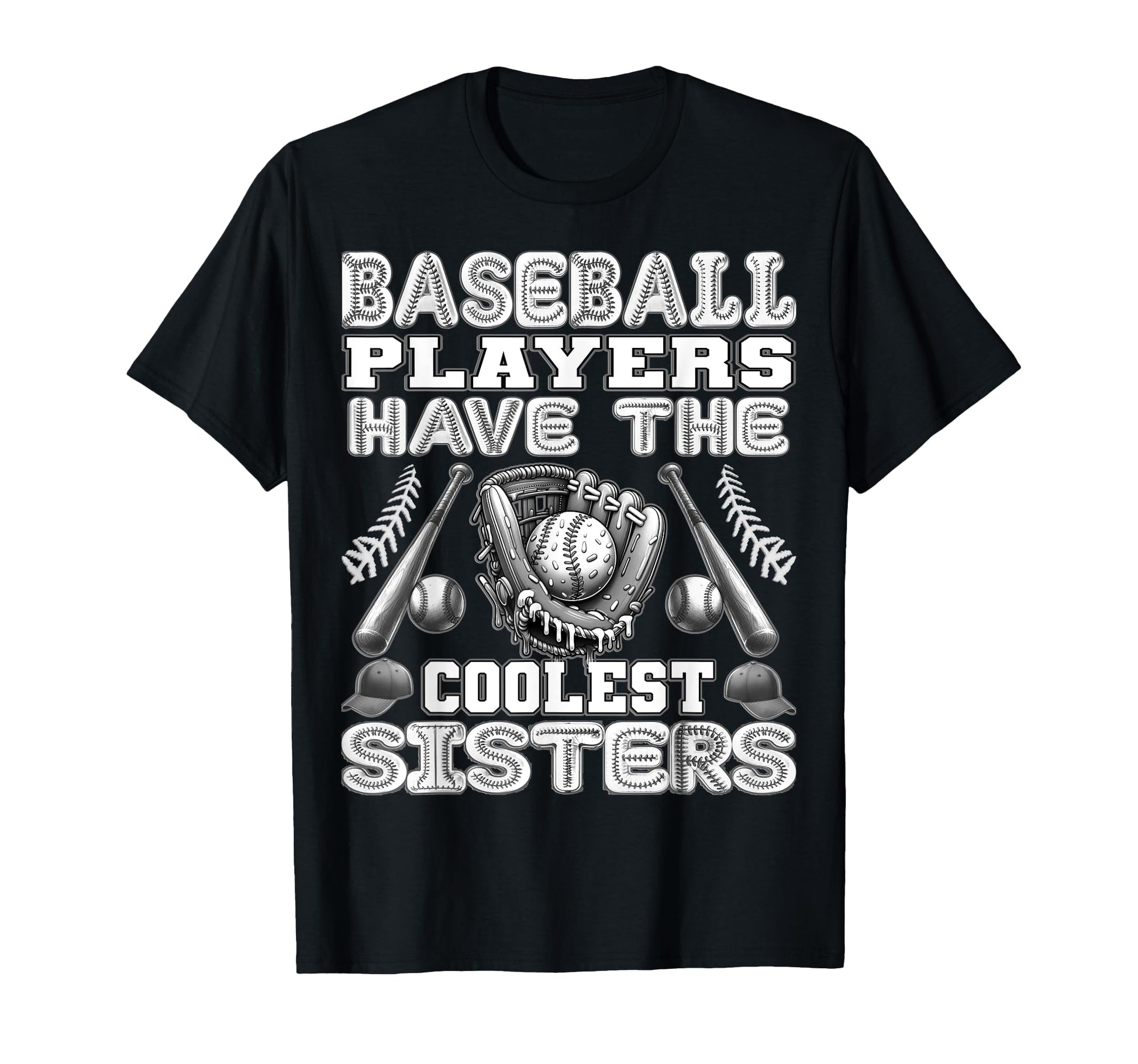 Baseball Players Have Coolest Sisters T-Shirt - Novelty Apparel for Adults - T-Shirt, Sweatshirt, Hoodie