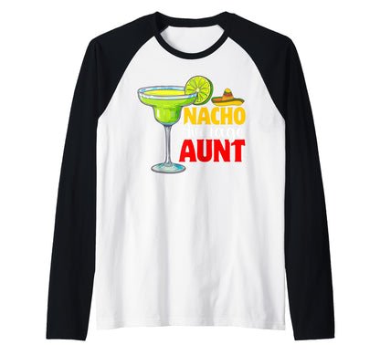 Nacho Average Aunt Mexican Mexico T-Shirt - Fun Novelty Design for Adults - T-Shirt, Sweatshirt, Hoodie