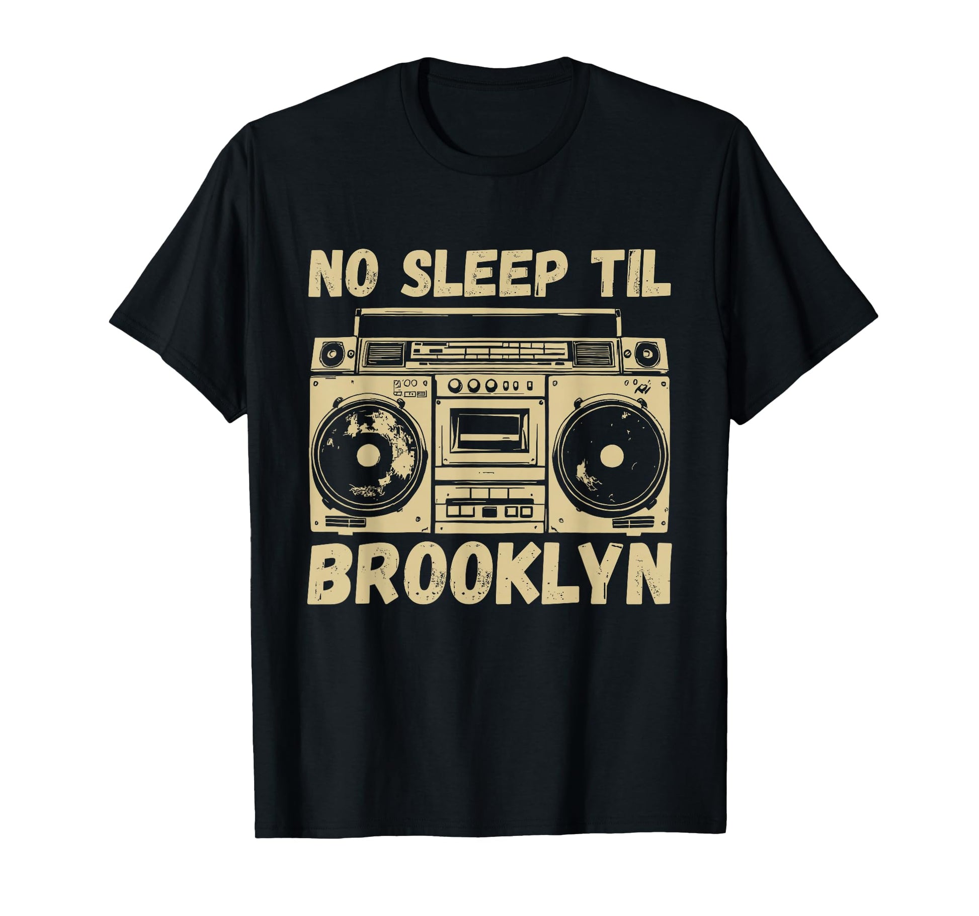 No Sleep Til Brooklyn Boombox Music T-Shirt - Fun Novelty Design Men Women - T-Shirt, Sweatshirt, Hoodie