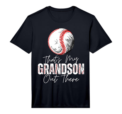 Thats My Grandson Out There Baseball T-Shirt - Novelty Apparel Unisex - T-Shirt, Sweatshirt, Hoodie