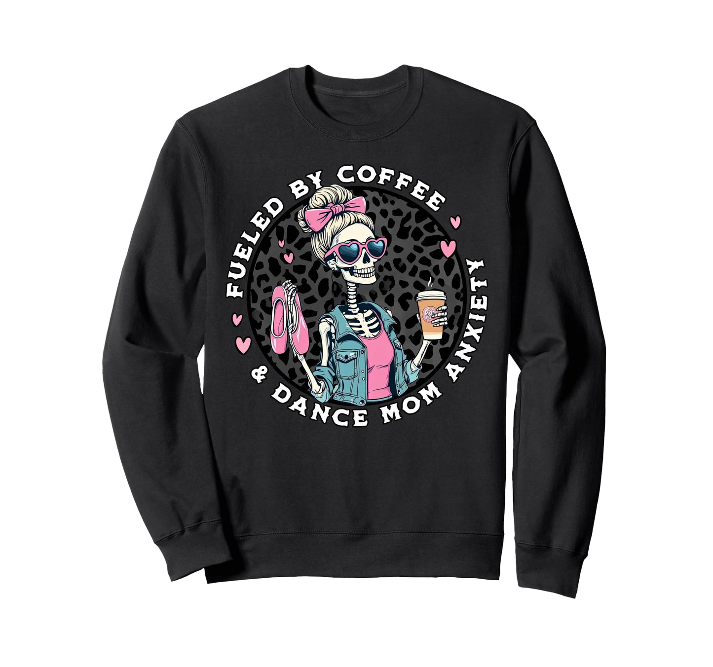 Fueled Coffee Dance Mom Anxiety Sweatshirt - Minimalist Print for Adults - T-Shirt, Sweatshirt, Hoodie