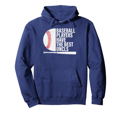 Baseball Uncle Baseball Players Have Hoodie - Minimalist Print Men Women - T-Shirt, Sweatshirt, Hoodie