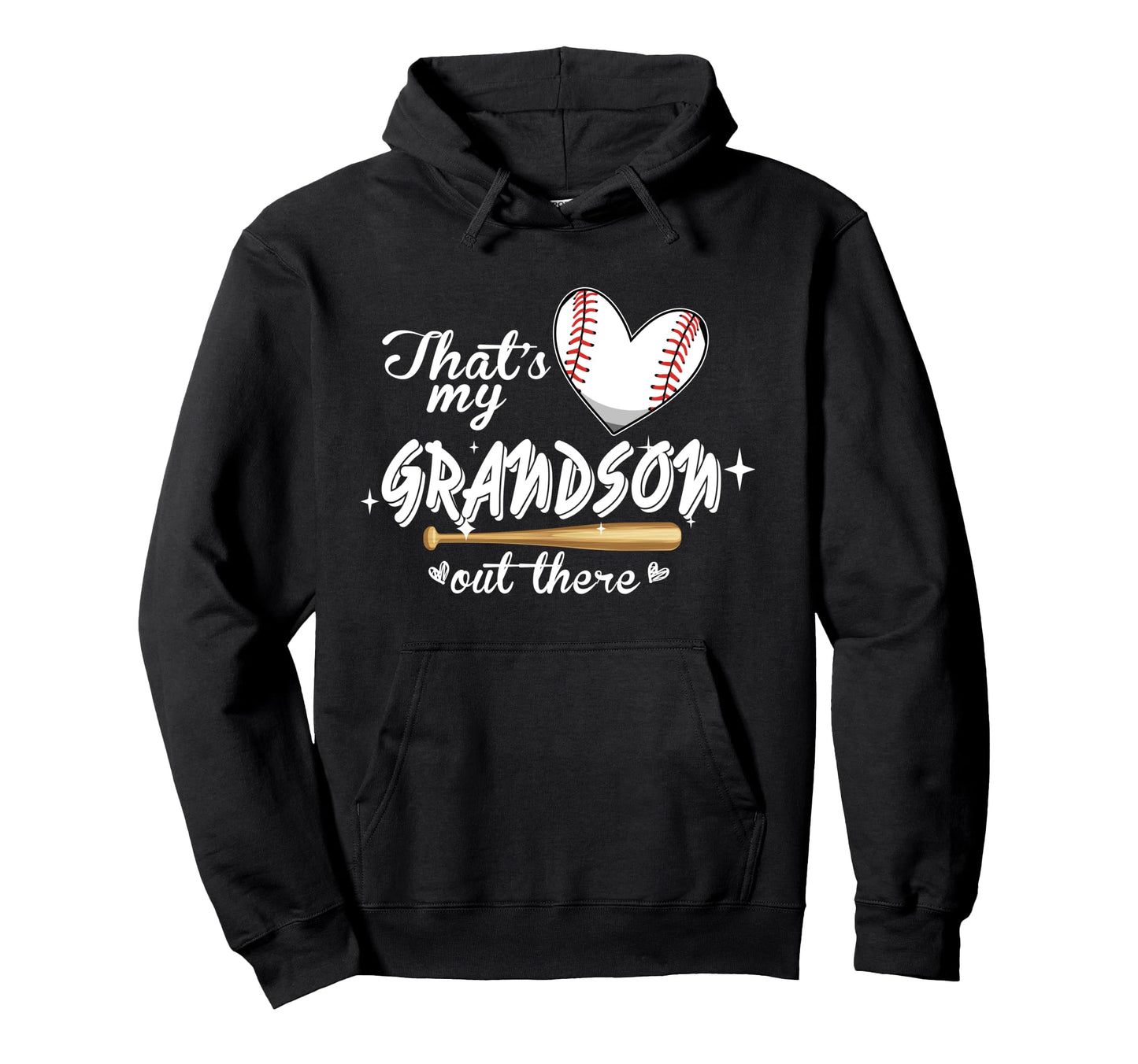 Thats My Grandson Out There Hoodie - Fun Novelty Design for Adults - T-Shirt, Sweatshirt, Hoodie