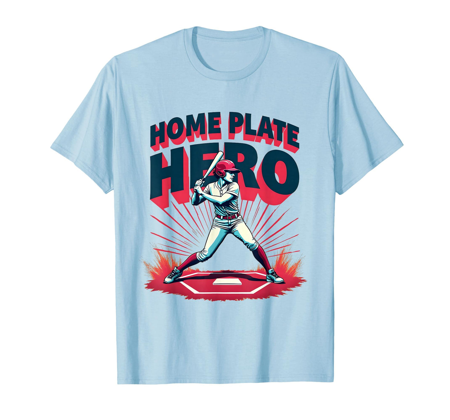 Home Plate Hero Womens Baseball T-Shirt - Casual Everyday Wear for Adults - T-Shirt, Sweatshirt, Hoodie