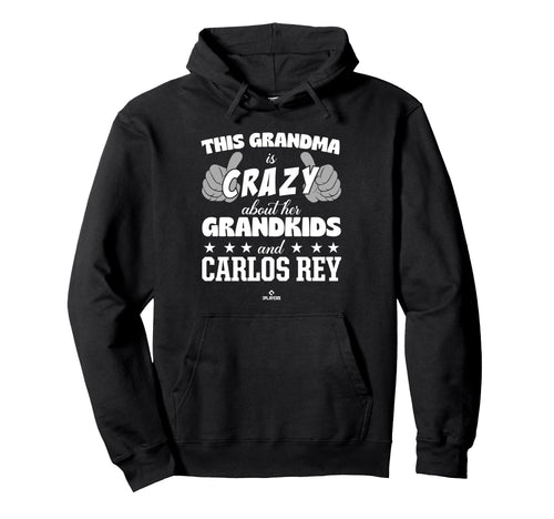 Grandma Crazy Carlos Rey Prospect Baseball Hoodie - Novelty Apparel Unisex - T-Shirt, Sweatshirt, Hoodie