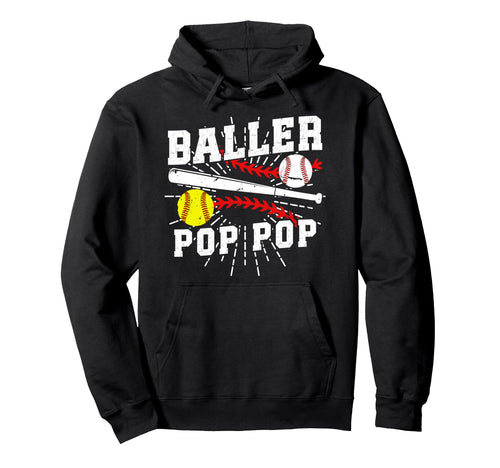 Baller Pop Pop Proud Softball Hoodie - Aesthetic Graphic for Adults - T-Shirt, Sweatshirt, Hoodie