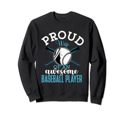 Wife Baseball Player Funny Sports Sweatshirt - Aesthetic Graphic Unisex - T-Shirt, Sweatshirt, Hoodie