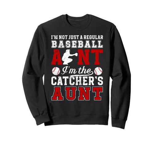 Im Baseball Catcher Aunt Baseball Sweatshirt - Unique Graphic Men Women - T-Shirt, Sweatshirt, Hoodie