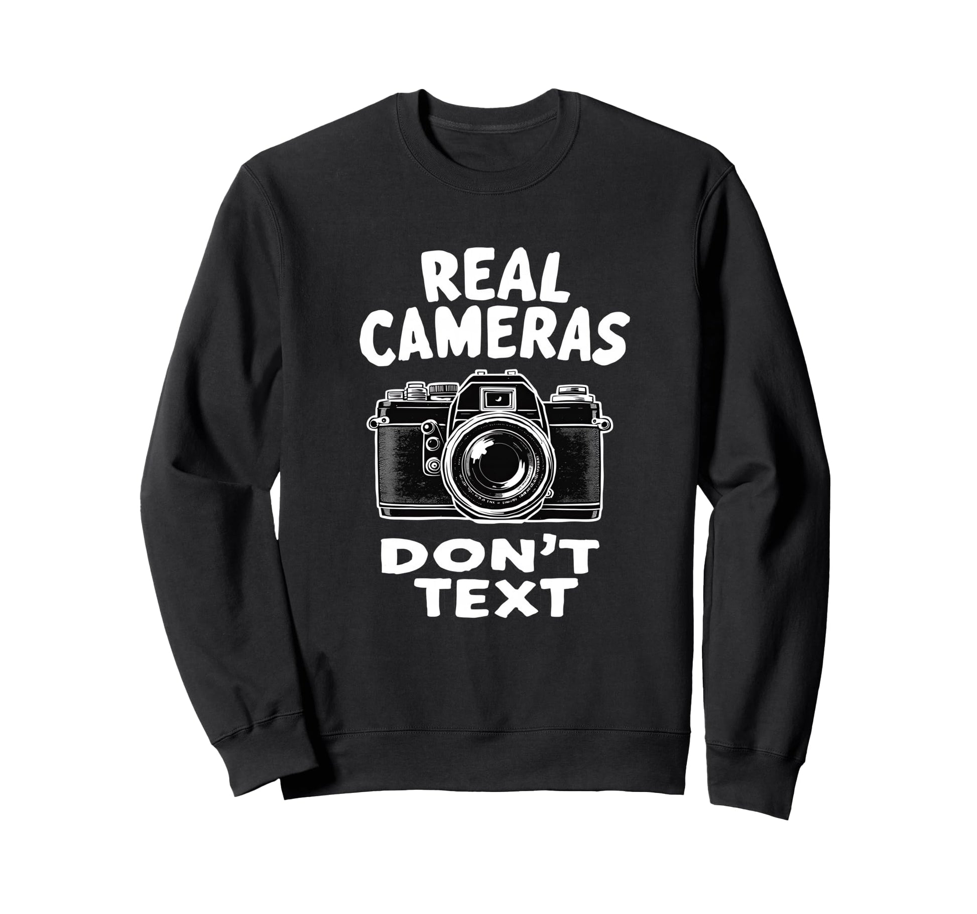 Photography Lover Dont Text Camera Sweatshirt - Graphic Print Men Women - T-Shirt, Sweatshirt, Hoodie