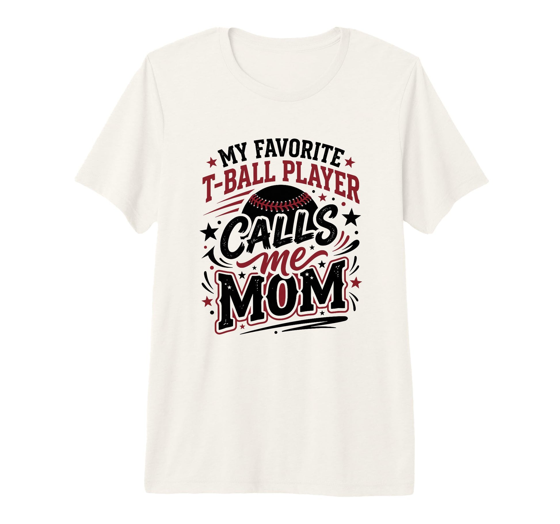 Favorite T Ball Player Calls Me Mom T-Shirt - Graphic Print for Adults - T-Shirt, Sweatshirt, Hoodie
