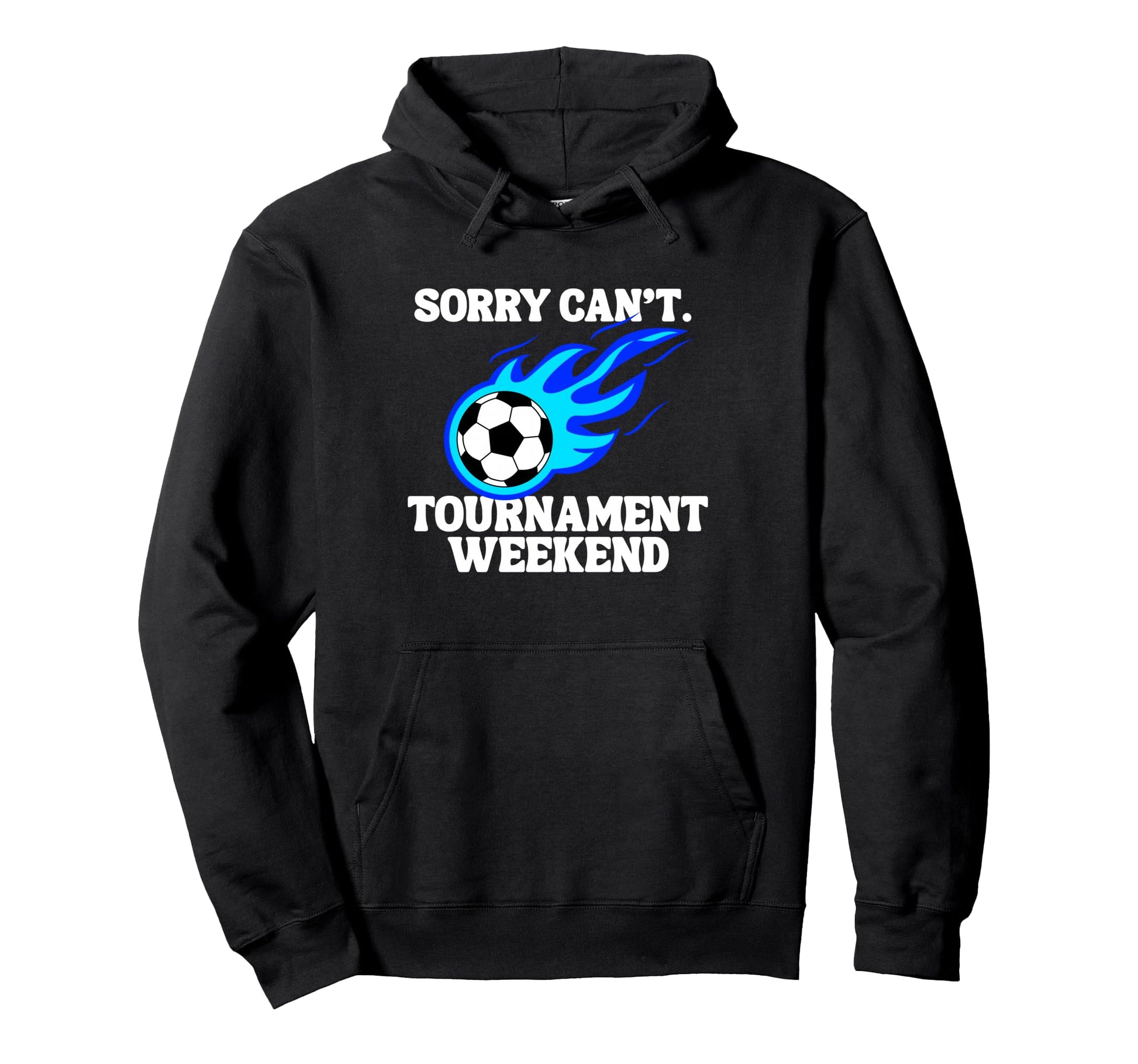 Sports Parent Sorry Cant Soccer Hoodie - Unique Graphic for Adults - T-Shirt, Sweatshirt, Hoodie