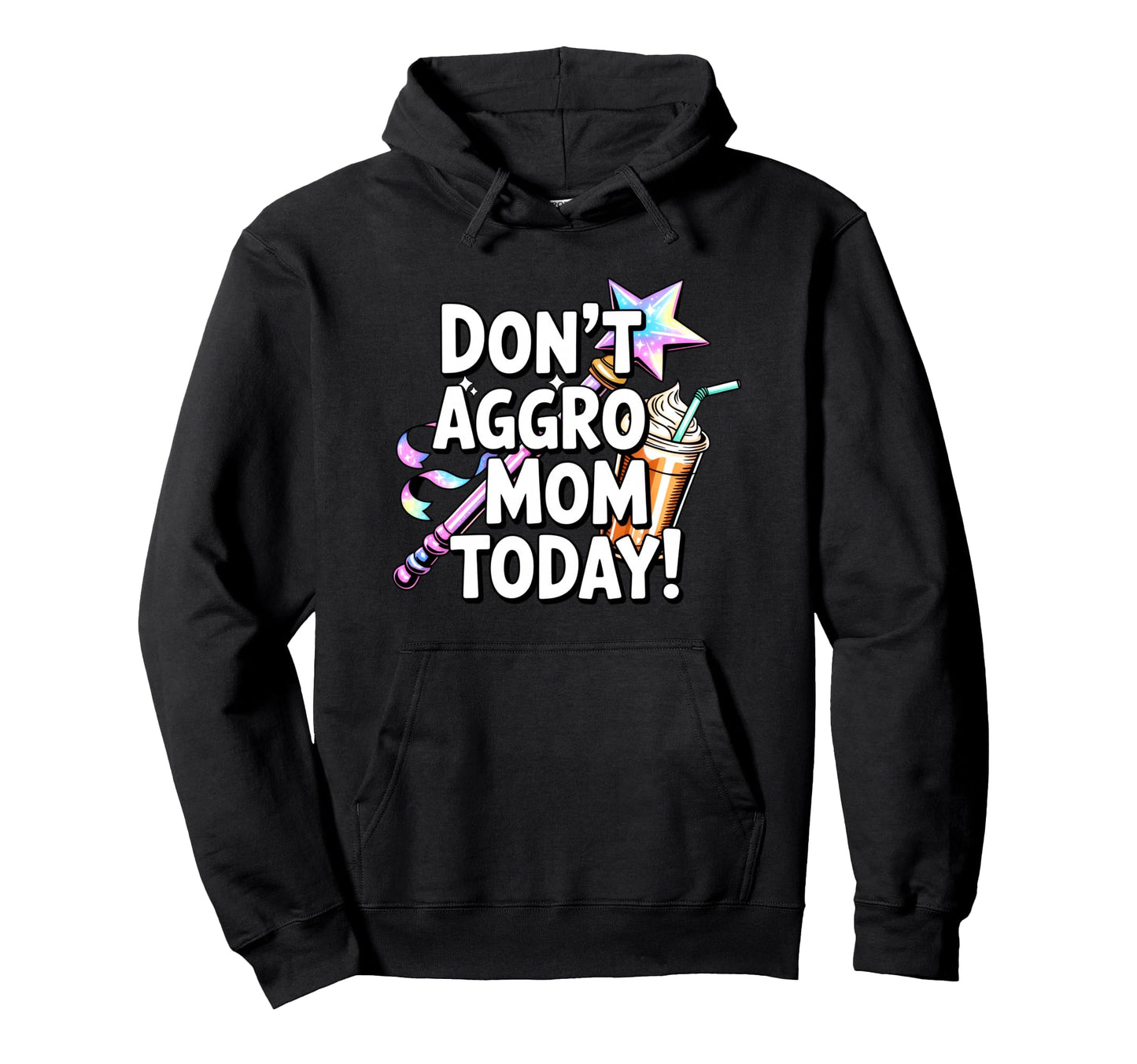 Mothers Day Gaming Mom Dont Aggro Mom Hoodie - Graphic Print for Adults - T-Shirt, Sweatshirt, Hoodie