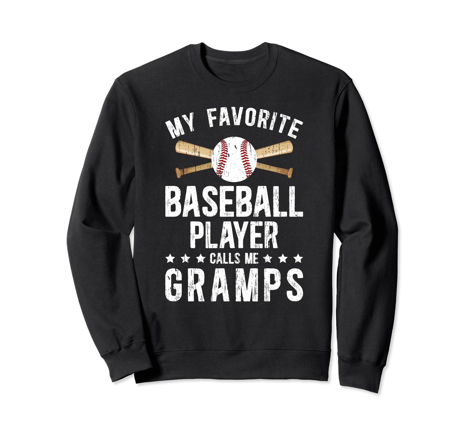 My Favorite Baseball Player Gramps Sweatshirt - Novelty Apparel Men Women - T-Shirt, Sweatshirt, Hoodie
