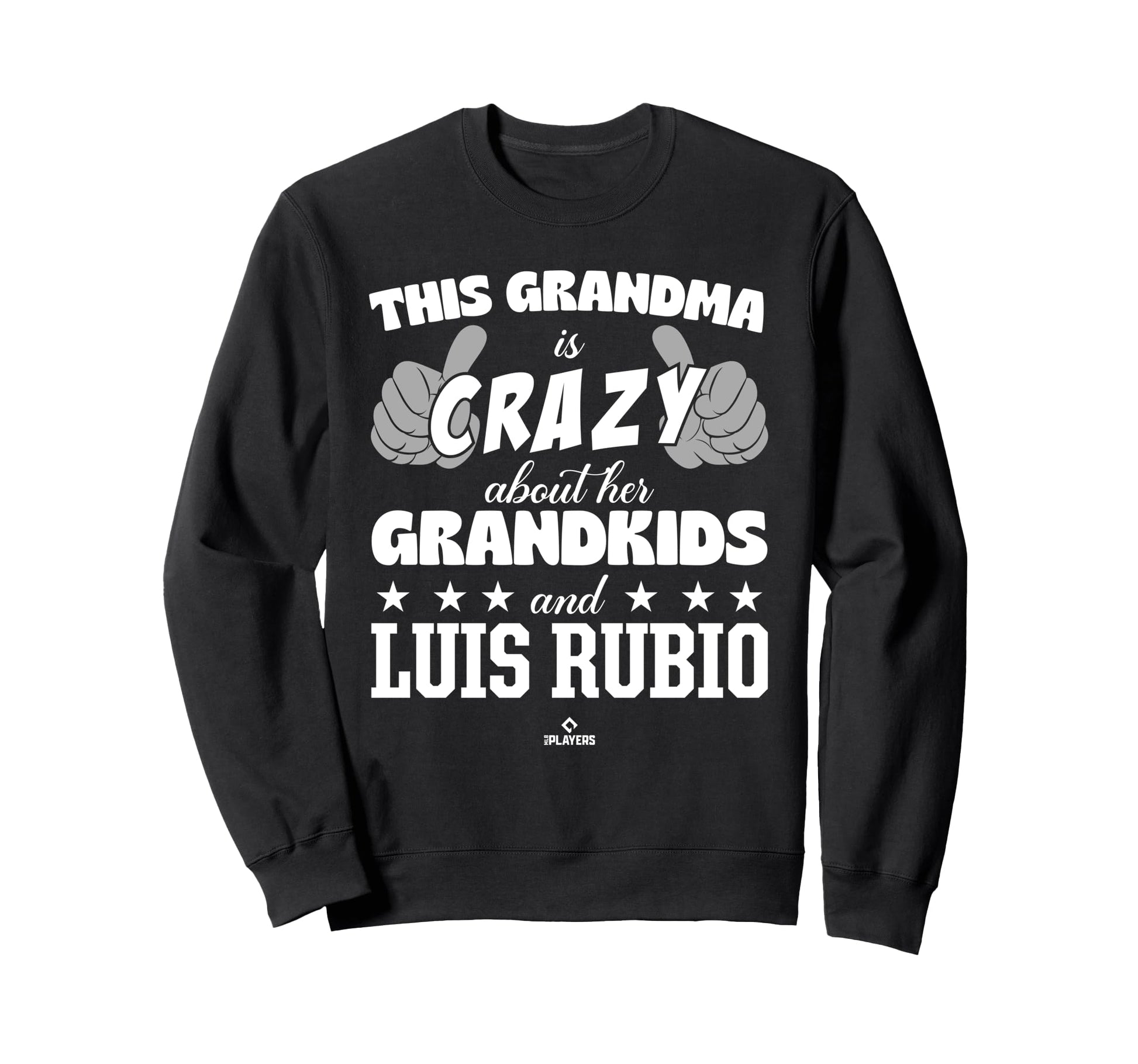 Grandma Crazy Luis Rubio Prospect Sweatshirt - Fun Novelty Design Unisex - T-Shirt, Sweatshirt, Hoodie