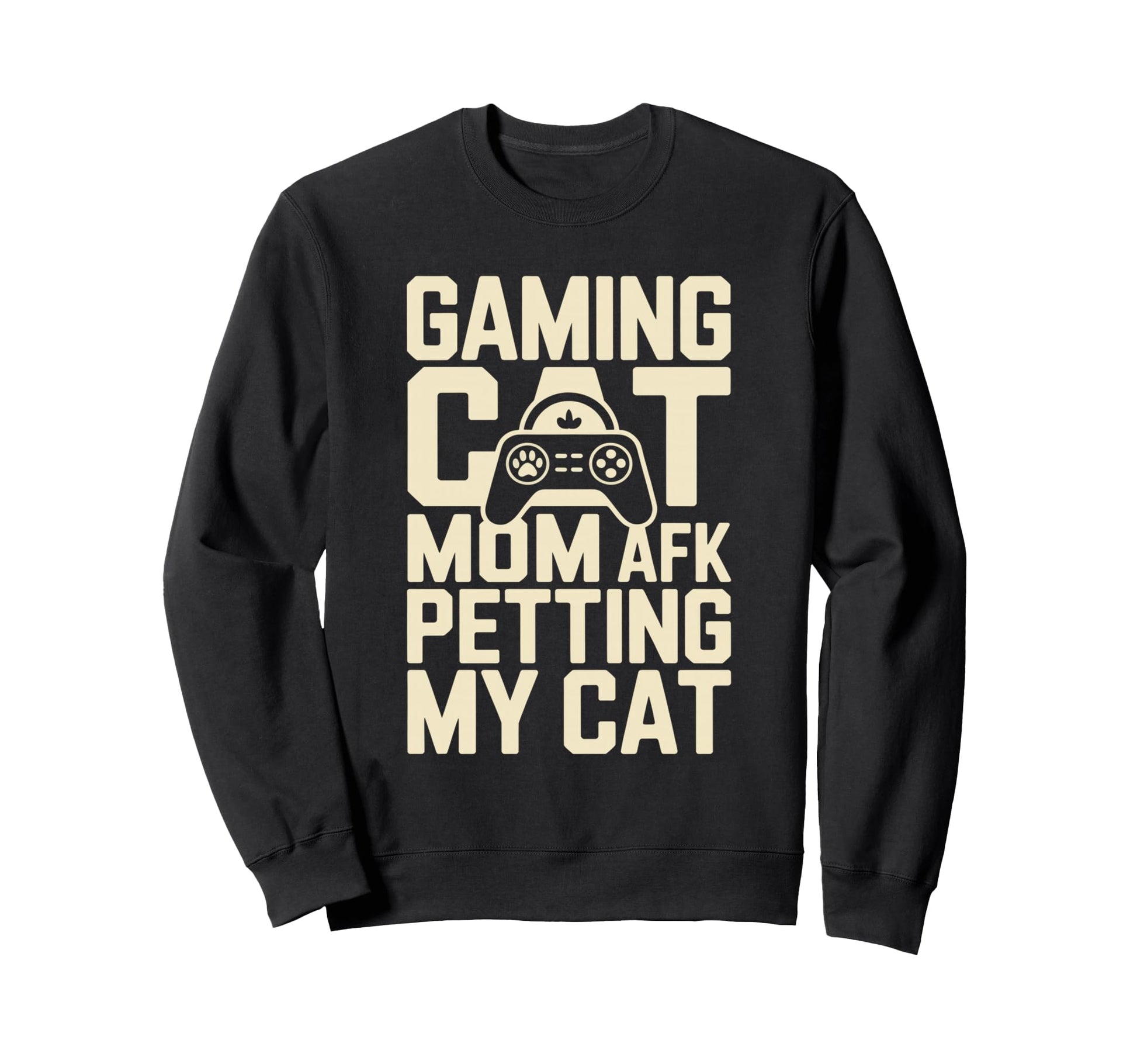 Gaming Cat Mom Afk Petting Cat Gamer Sweatshirt - Trendy Graphic Men Women - T-Shirt, Sweatshirt, Hoodie