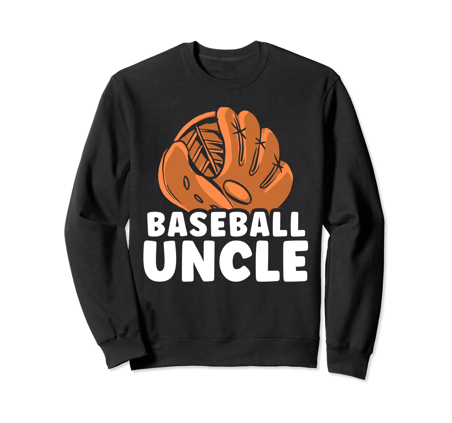 Baseball Uncle Lover Sweatshirt - Casual Everyday Wear for Adults - T-Shirt, Sweatshirt, Hoodie