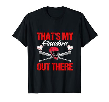 Funny Thats My Grandson Out There Baseball T-Shirt - Graphic Print Unisex - T-Shirt, Sweatshirt, Hoodie