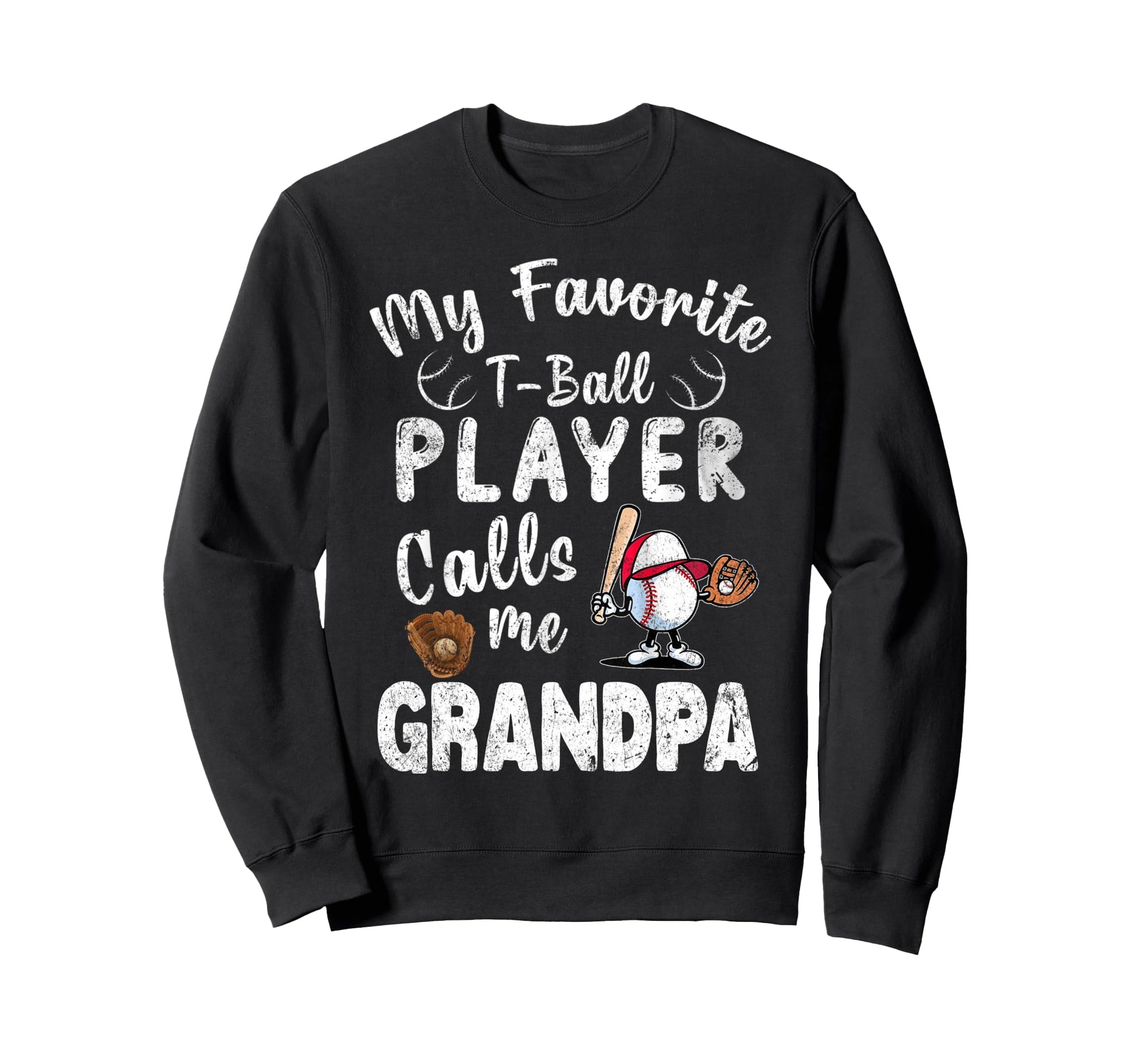 My Favorite T Ball Player Calls Sweatshirt - Minimalist Print for Adults - T-Shirt, Sweatshirt, Hoodie