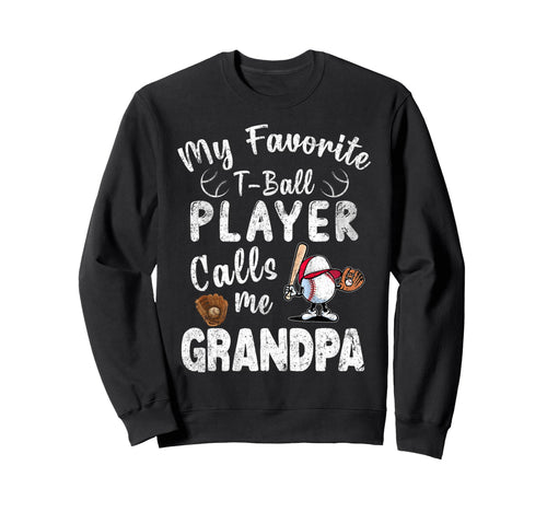 My Favorite T Ball Player Calls Sweatshirt - Minimalist Print for Adults - T-Shirt, Sweatshirt, Hoodie