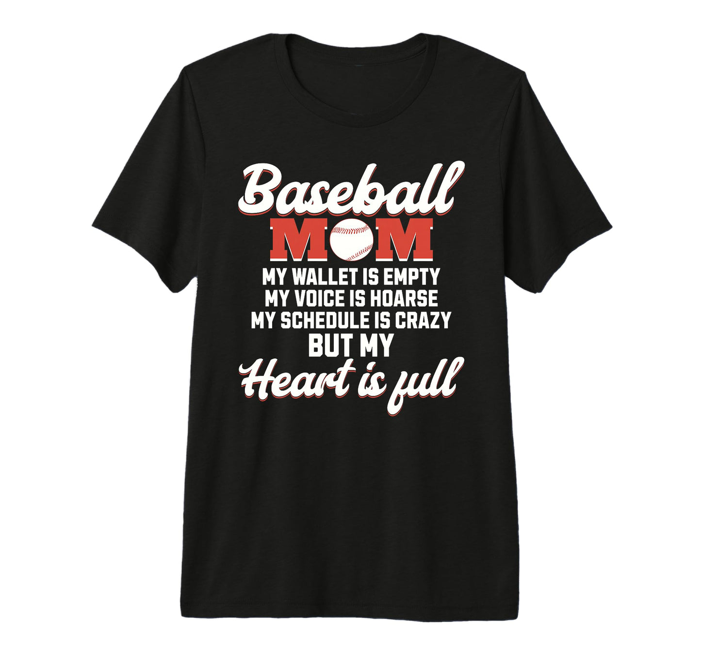 Funny Baseball Mom My Wallet Is Empty T-Shirt - Graphic Print for Adults - T-Shirt, Sweatshirt, Hoodie