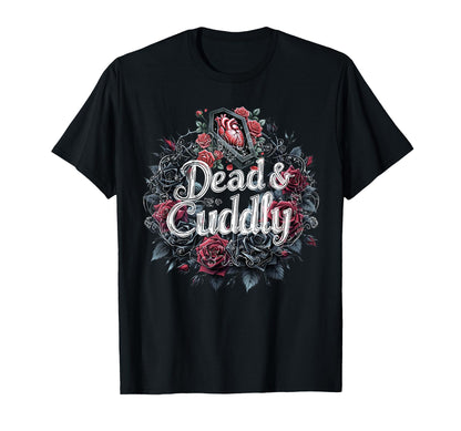 Dead And Cuddly Gothic Alt Grunge Hip T-Shirt - Novelty Apparel Men Women - T-Shirt, Sweatshirt, Hoodie