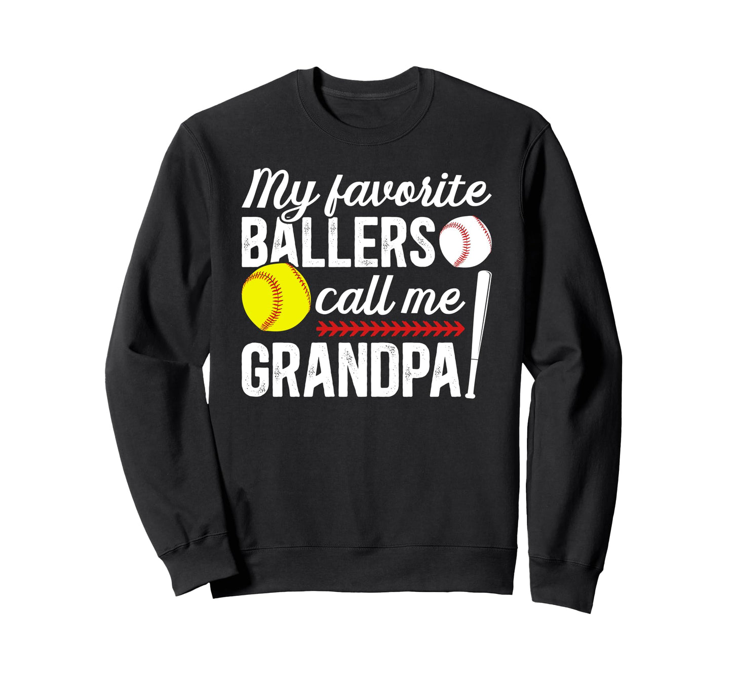 Favorite Ballers Call Me Grandpa Sweatshirt - Graphic Print for Adults - T-Shirt, Sweatshirt, Hoodie