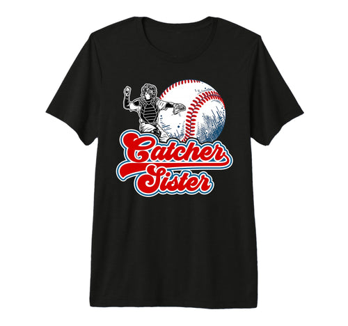 Baseball Catcher Sister Proud Baseball T-Shirt - Trendy Graphic for Adults - T-Shirt, Sweatshirt, Hoodie