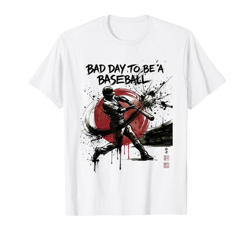 Funny Bad Day To Be Baseball Home T-Shirt - Aesthetic Graphic for Adults - T-Shirt, Sweatshirt, Hoodie