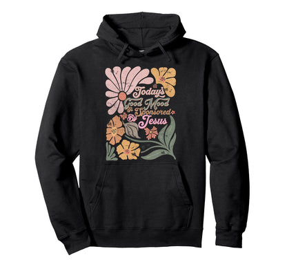 Boho Christian Todays Good Mood Is Hoodie - Custom Art Print Unisex - T-Shirt, Sweatshirt, Hoodie