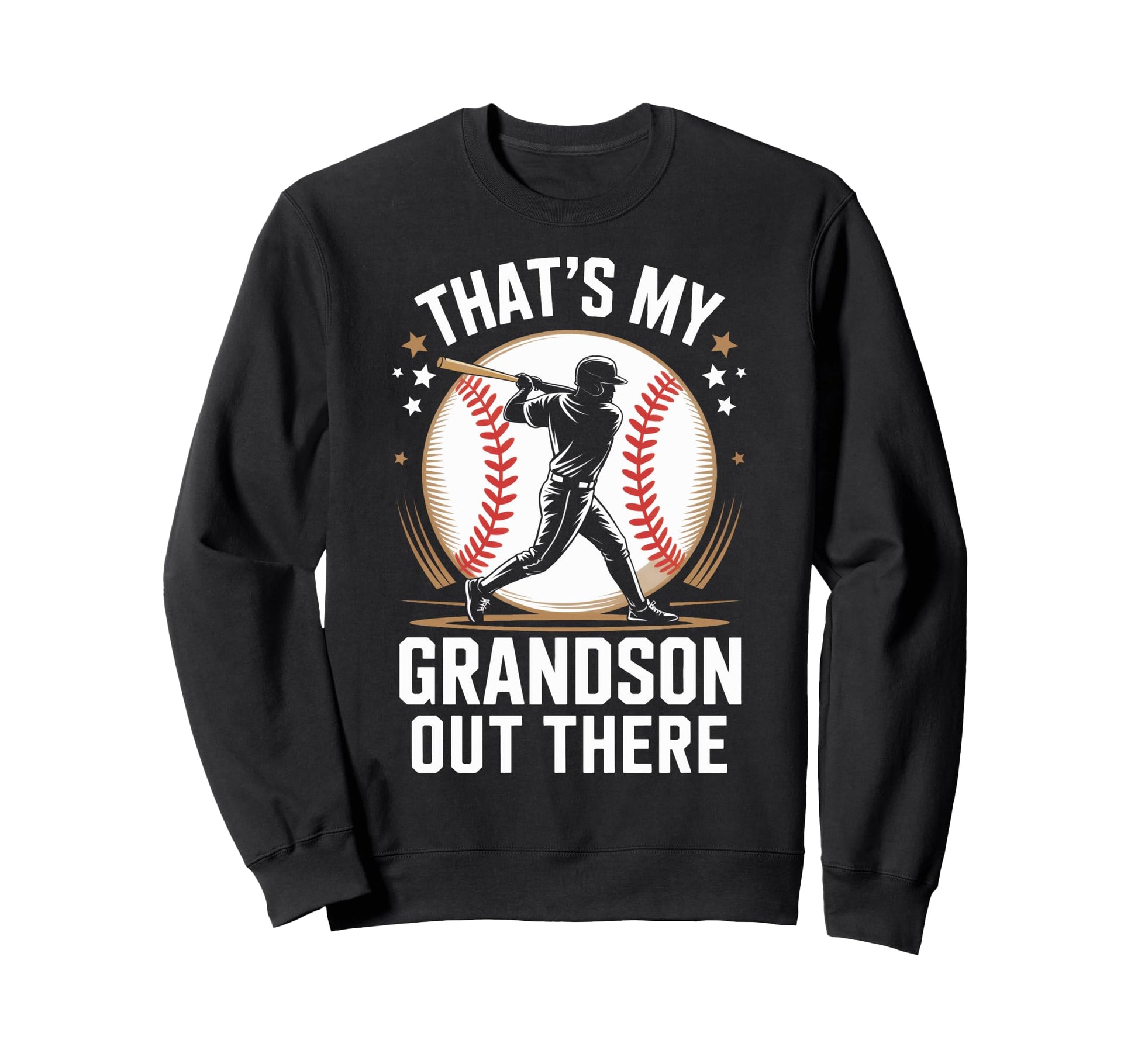 Thats My Grandson Out There Sweatshirt - Streetwear Style for Adults - T-Shirt, Sweatshirt, Hoodie