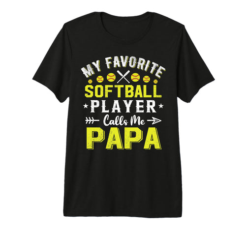My Favorite Baseball Player Calls Me Papa T-Shirt - Novelty Apparel Unisex - T-Shirt, Sweatshirt, Hoodie