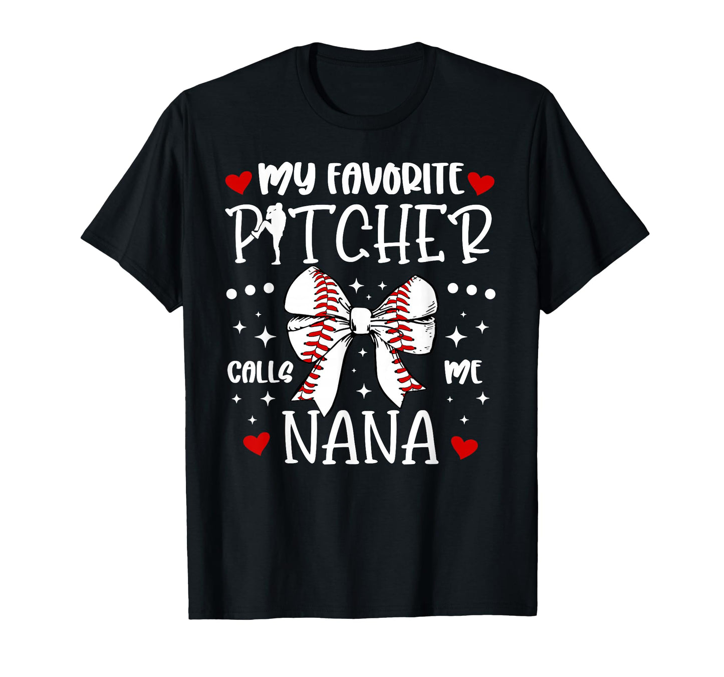 My Favorite Baseball Pitcher Nana T-Shirt - Streetwear Style Men Women - T-Shirt, Sweatshirt, Hoodie