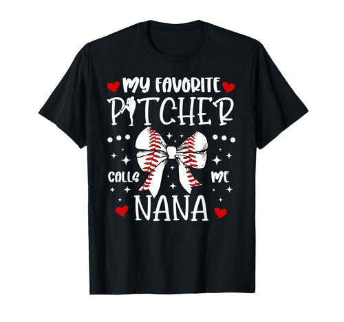 My Favorite Baseball Pitcher Nana T-Shirt - Streetwear Style Men Women - T-Shirt, Sweatshirt, Hoodie