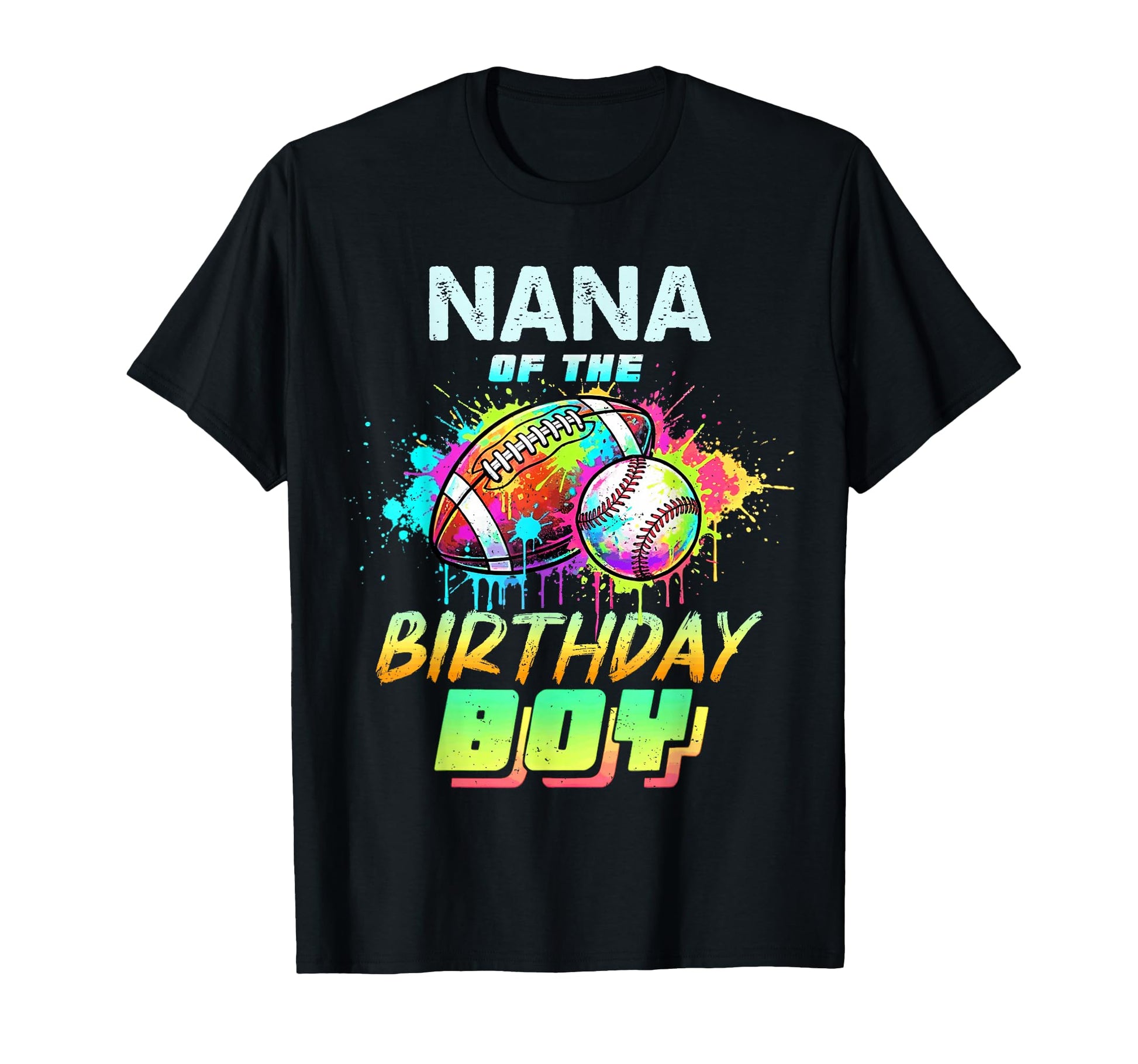Nana Birthday Baseball Football T-Shirt - Unique Graphic for Adults - T-Shirt, Sweatshirt, Hoodie