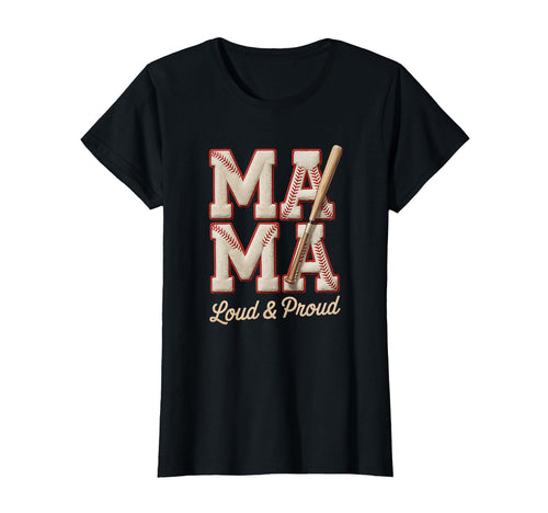 Mama Loud And Proud Baseball Patch Sports T-Shirt - Trendy Graphic Unisex - T-Shirt, Sweatshirt, Hoodie