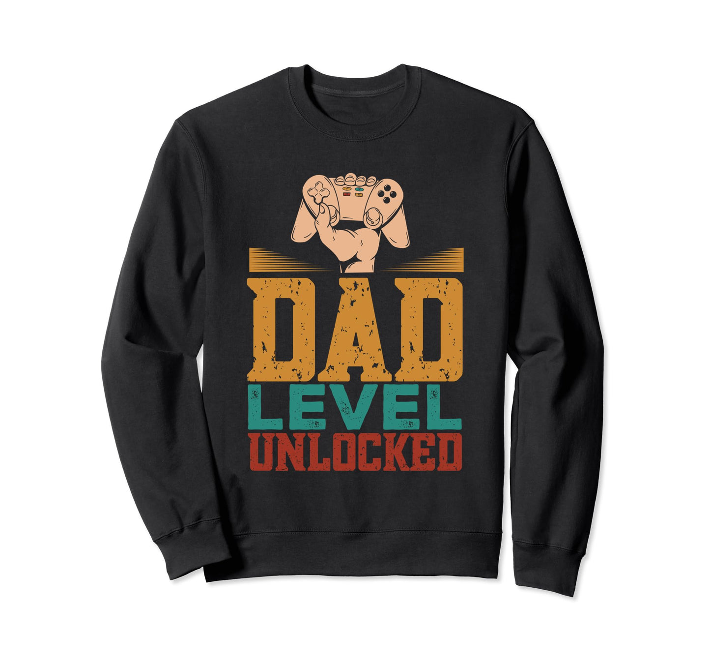 Gamer Dad Dad Level Unlocked Fathers Sweatshirt - Trendy Graphic Men Women - T-Shirt, Sweatshirt, Hoodie