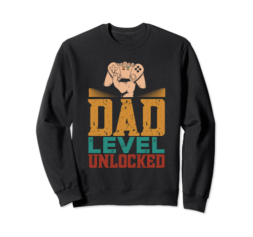 Gamer Dad Dad Level Unlocked Fathers Sweatshirt - Trendy Graphic Men Women - T-Shirt, Sweatshirt, Hoodie