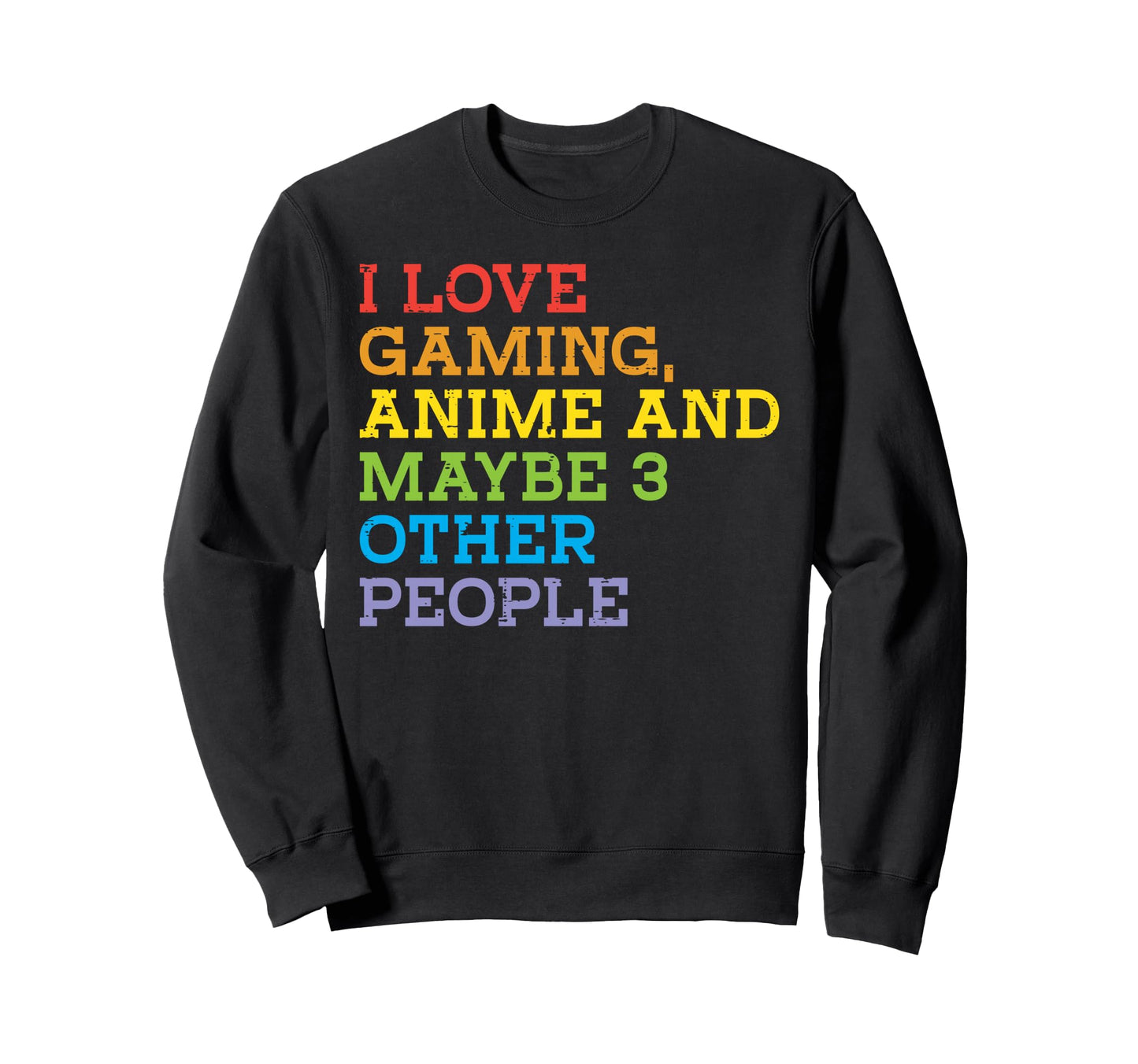 Love Gaming Anime 3 People Funny Sweatshirt - Novelty Apparel for Adults - T-Shirt, Sweatshirt, Hoodie