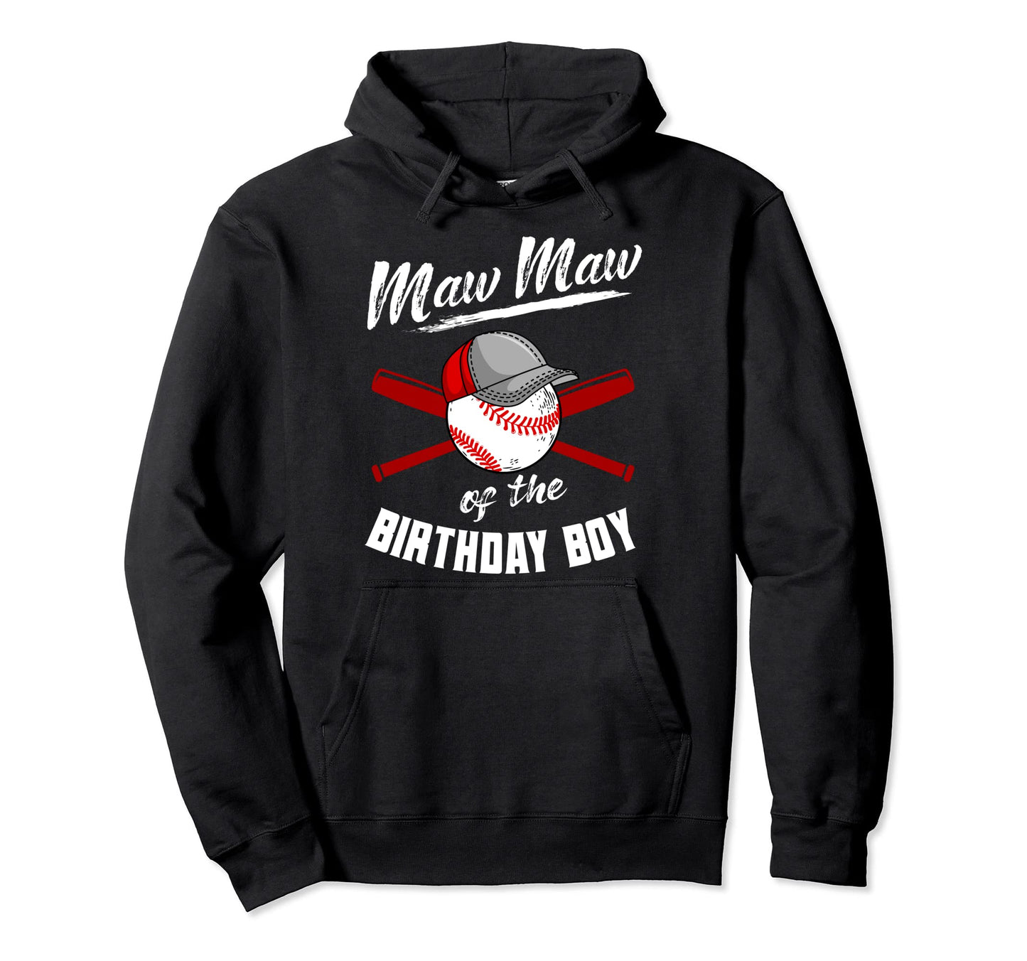 Maw Maw Birthday Baseball Bday Party Hoodie - Custom Art Print Unisex - T-Shirt, Sweatshirt, Hoodie