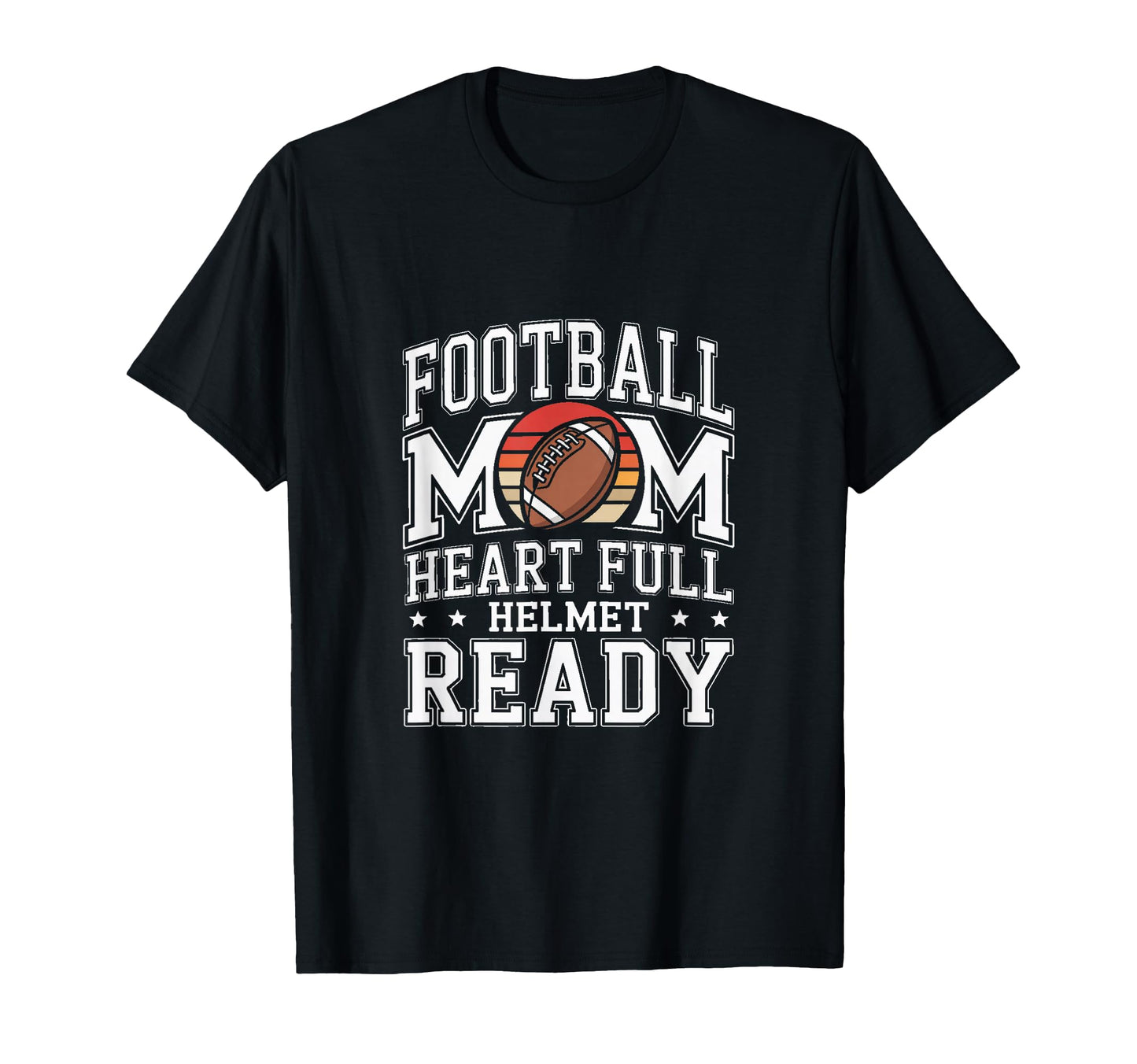 Football Mom Heart Full Helmet Ready T-Shirt - Minimalist Print Men Women - T-Shirt, Sweatshirt, Hoodie