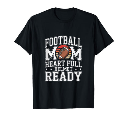 Football Mom Heart Full Helmet Ready T-Shirt - Minimalist Print Men Women - T-Shirt, Sweatshirt, Hoodie