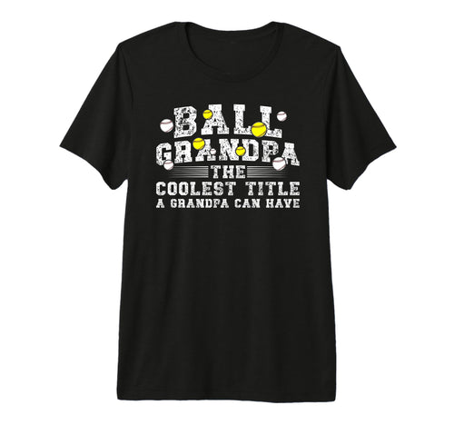 Mens Ball Grandpa Coolest Title Baseball T-Shirt - Streetwear Style Unisex - T-Shirt, Sweatshirt, Hoodie