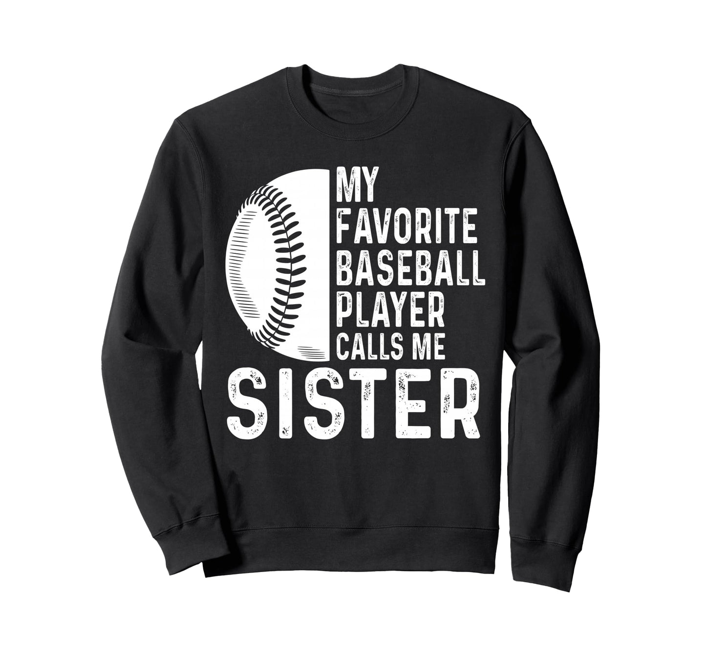 My Favorite Baseball Player Calls Sweatshirt - Streetwear Style for Adults - T-Shirt, Sweatshirt, Hoodie