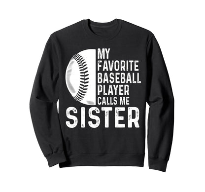 My Favorite Baseball Player Calls Sweatshirt - Streetwear Style for Adults - T-Shirt, Sweatshirt, Hoodie