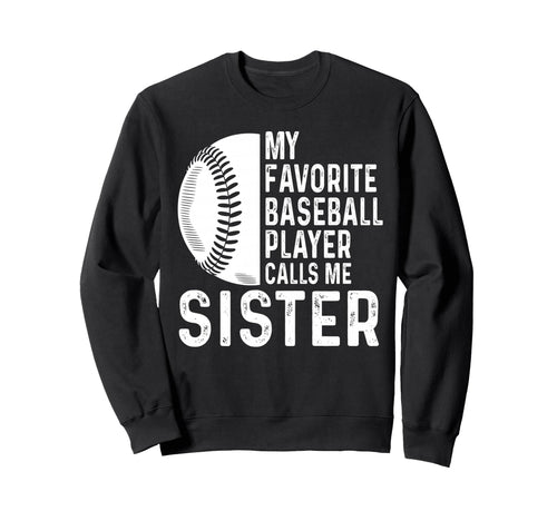 My Favorite Baseball Player Calls Sweatshirt - Streetwear Style for Adults - T-Shirt, Sweatshirt, Hoodie