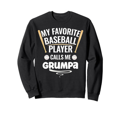 My Favorite Baseball Player Calls Me Sweatshirt - Trendy Graphic Men Women - T-Shirt, Sweatshirt, Hoodie