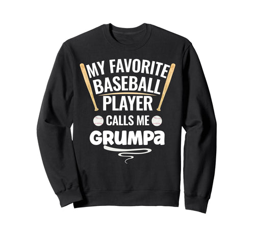 My Favorite Baseball Player Calls Me Sweatshirt - Trendy Graphic Men Women - T-Shirt, Sweatshirt, Hoodie