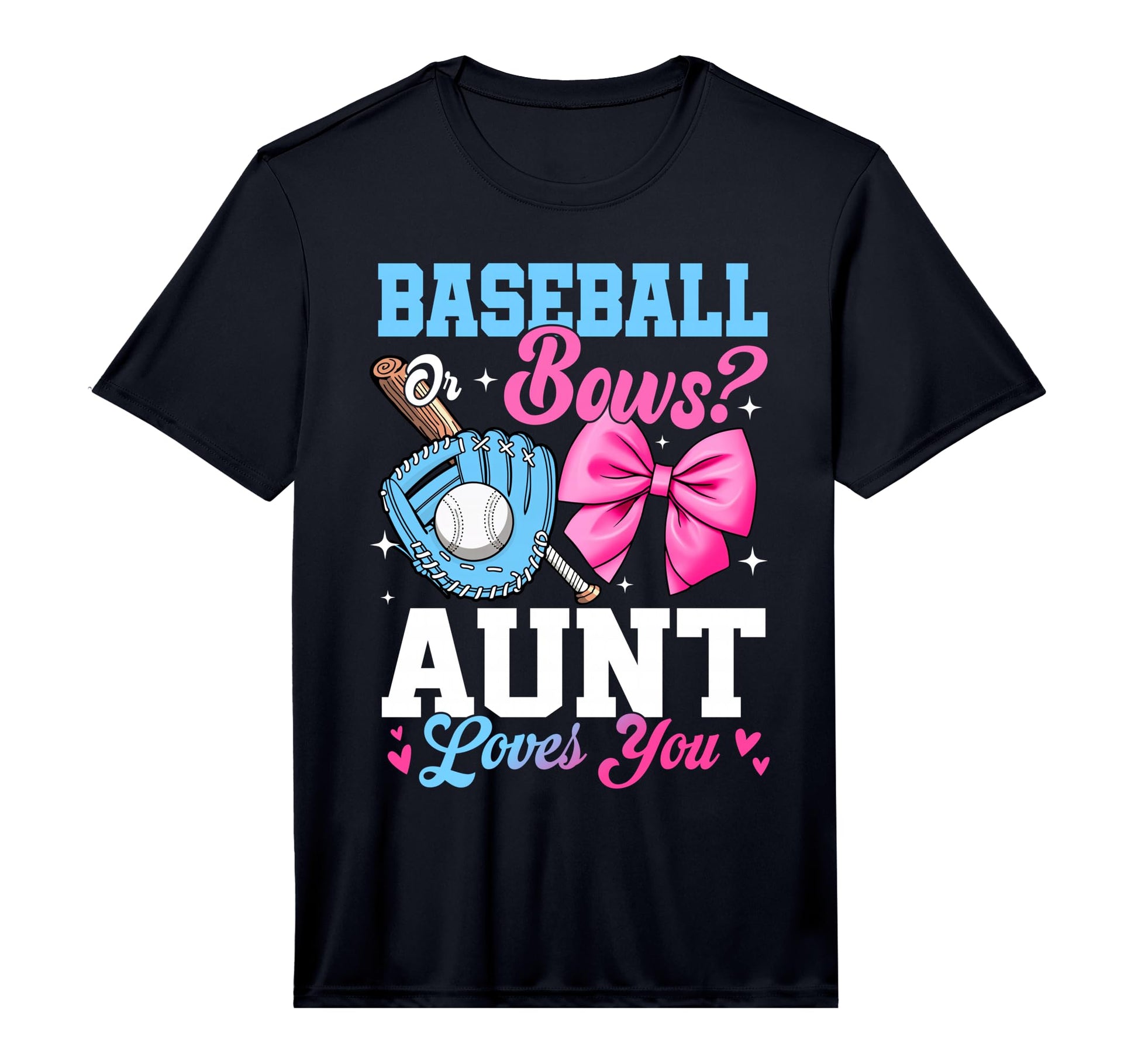 Mens Baseball Or Bows Your Aunt Loves T-Shirt - Graphic Print Men Women - T-Shirt, Sweatshirt, Hoodie